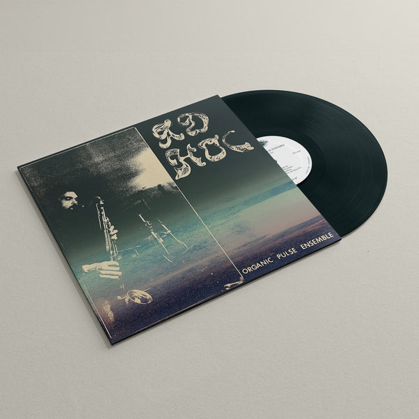 Organic Pulse Ensemble // Ad Hoc LP – Tobira Records