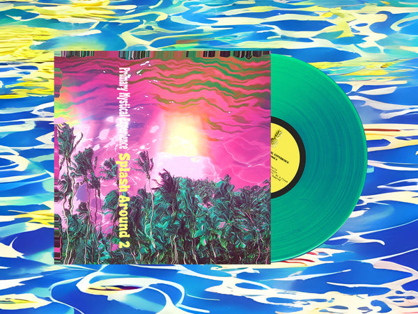 Primary Mystical Experience // Splash Around 2 LP [COLOR] – Tobira
