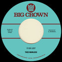 Thee Marloes // I'd Be Lost b/w What's On Your Mind 7inch