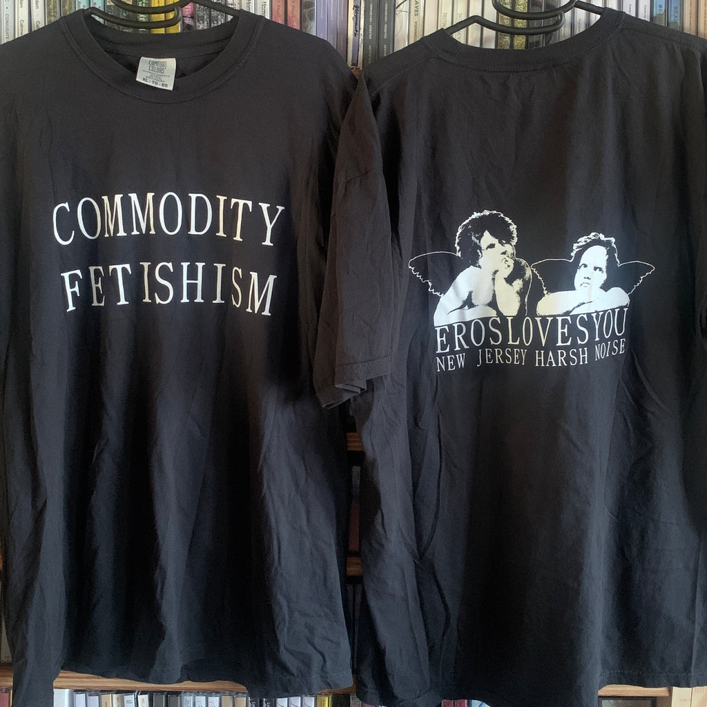 Eroslovesyou // Commodity Fetishism T-SHIRT  - S, M, XL
