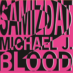 Michael J. Blood x Samizdat // LP2 LP