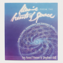 Anna Turner and Stephen Hill // Music from the Hearts of Space BOOK