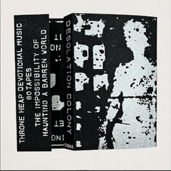 Desolation Colony // The Impossibility Of Haunting A Barren World TAPE