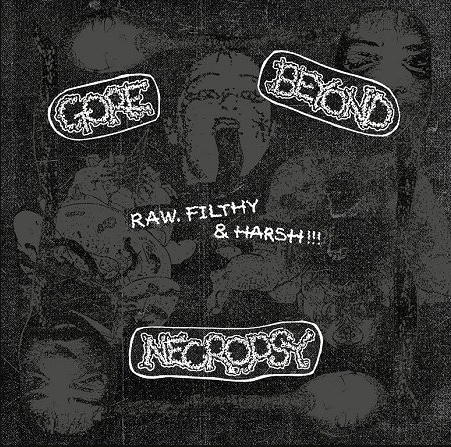 Gore Beyond Necropsy // Raw, Filthy & Harsh!!! 4xLP+7inch+2xCD