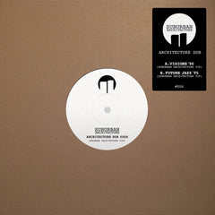 Suburban Architecture // Architecture Dub #006 10inch