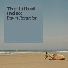 The Lifted Index // Dawn Recursion TAPE