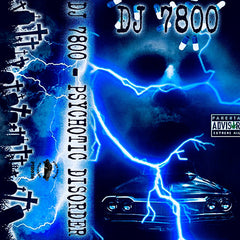 DJ 7800 // PSYCHOTIC DISORDER TAPE