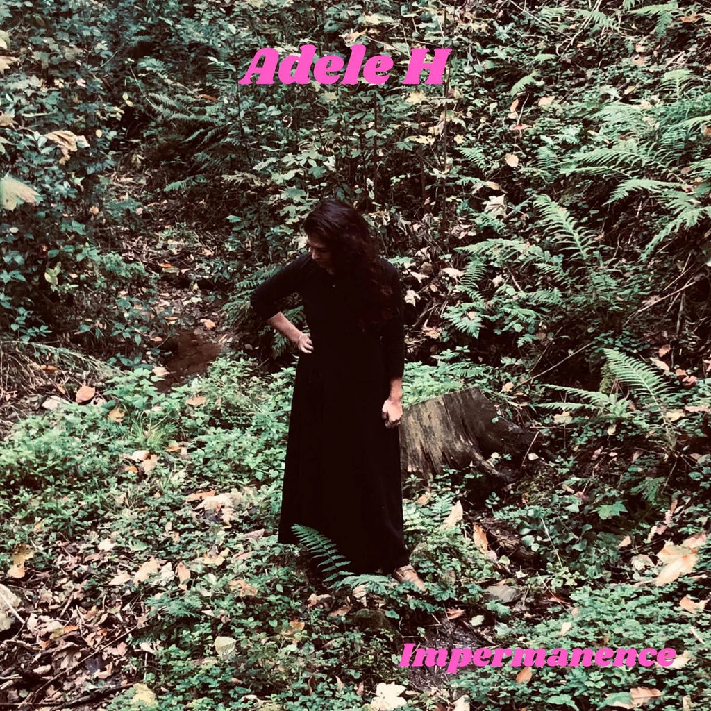 Adele H // Impermanence LP