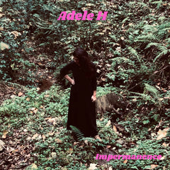 Adele H // Impermanence LP