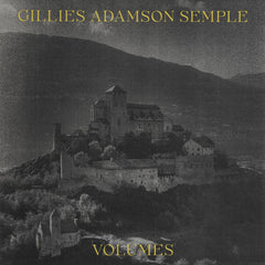 Gillies Adamson Semple // Volumes LP