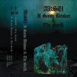 AKSU and IL SANTO BEVITORE & THE SEER // split TAPE