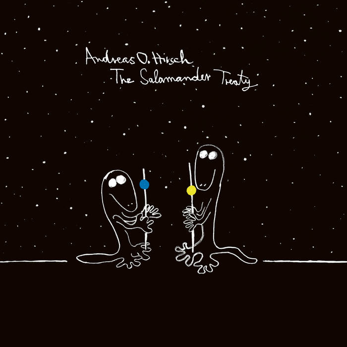Andreas O. Hirsch // The Salamander Treaty LP