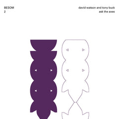 david watson and tony buck // ask the axes LP