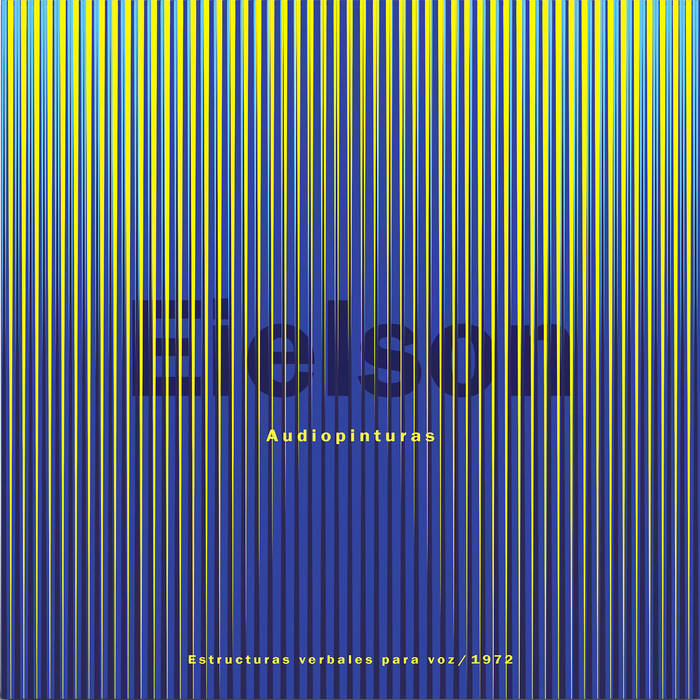 Jorge Eduardo Eielson // Audiopinturas: Estructuras verbales para voz (1972) LP