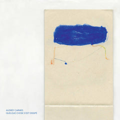 Audrey Carmes // Quelque chose s'est dissipé LP