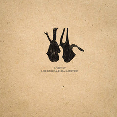 Lise Barkas & Lisa Käuffert // Lo Becat LP