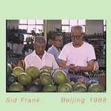 Sid Frank // Beijing 1988 TAPE