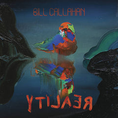 Bill Callahan // YTI⅃AƎЯ 2xLP