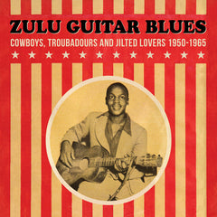 Various Artists // Zulu Guitar Blues LP