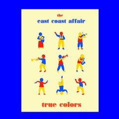 The East Coast Affair // True Colors (aka Head to the Sky) LP