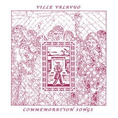 Ville Valavuo // Commemoration Songs LP