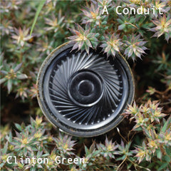 Clinton Green // A Conduit CD