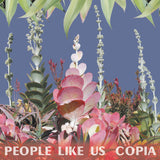 People Like Us // COPIA LP