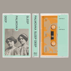 Palmovka // Sleep Deep TAPE