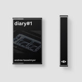 Andrew Tasselmyer // diary#1 TAPE
