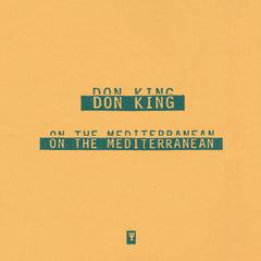 Don King // On The Mediterranean LP