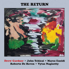 Drew Gardner // The Return TAPE