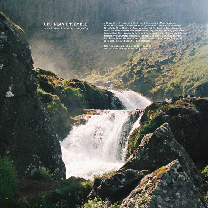 pablo diserens & the ocean comm/uni/ty // upstream ensemble TAPE