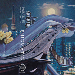 Paradise of Yesterday // Enigmatic TAPE