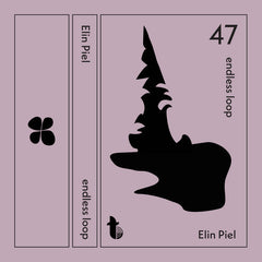 Elin Piel // endless loop TAPE