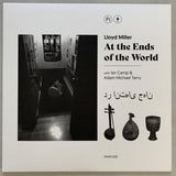 Lloyd Miller with Ian Camp and Adam Michael Terry // At the Ends of the World LP