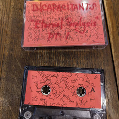 Incapacitants // Eternal Paralysis TAPE