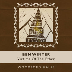 Ben Winter // Victims of the Ether TAPE