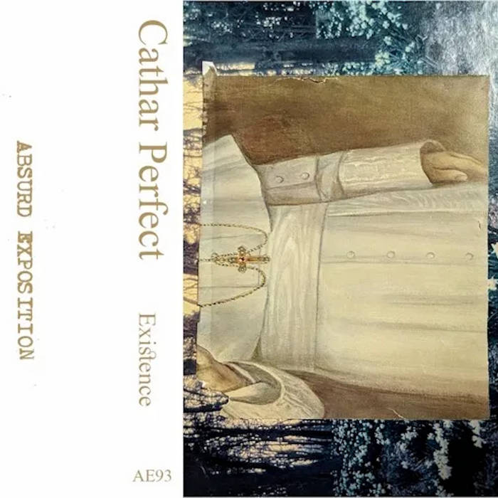 Cathar Perfect // Existence TAPE