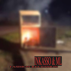 Inkasso & ML // Fashion Recession TAPE