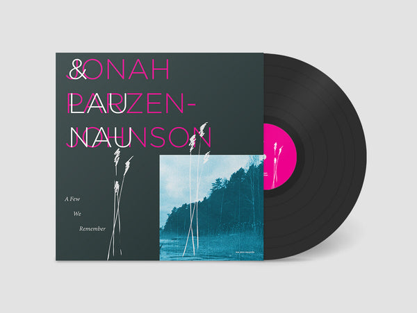 Jonah Parzen-Johnson & Lau Nau // A Few We Remember LP – Tobira