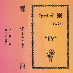 Spectral Fields // IV TAPE