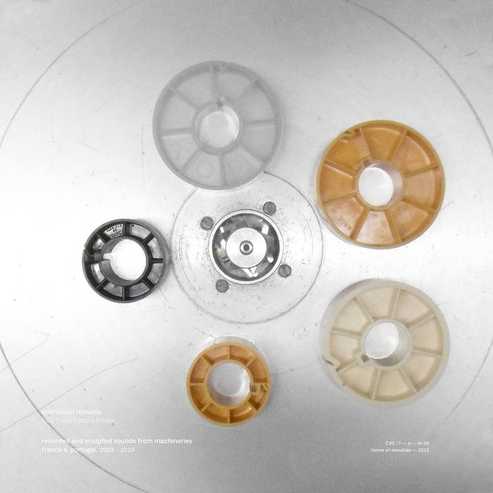 Emmanuel Mieville // Four Towers And A Bridge TAPE