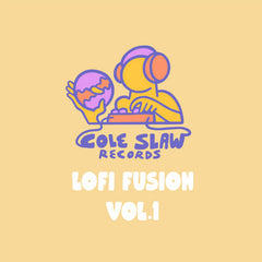 Various Artists (Cole Slaw Records) // Lofi Fusion Vol. 1 TAPE