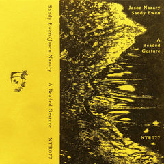 Sandy Ewen/Jason Nazary // A Beaded Gesture TAPE