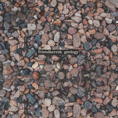 Friendkerrek // GEOLOGY LP