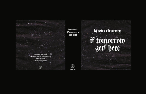 Kevin Drumm // IF TOMORROW GETS HERE 10xCD BOX – Tobira Records