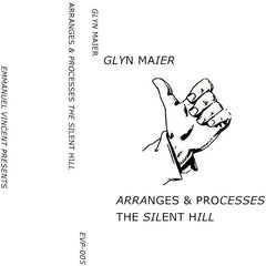 Glyn Maier // Arranges & Processes The Silent Hill (2nd edition) TAPE