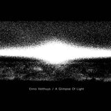Enno Velthuys // A Glimpse Of Light LP+CD