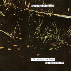 Marc Hasselbalch // I'm going to have to ask you to TAPE