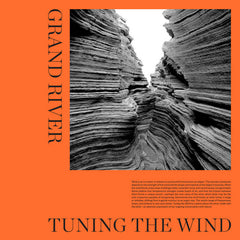 Grand River // Tuning the Wind LP